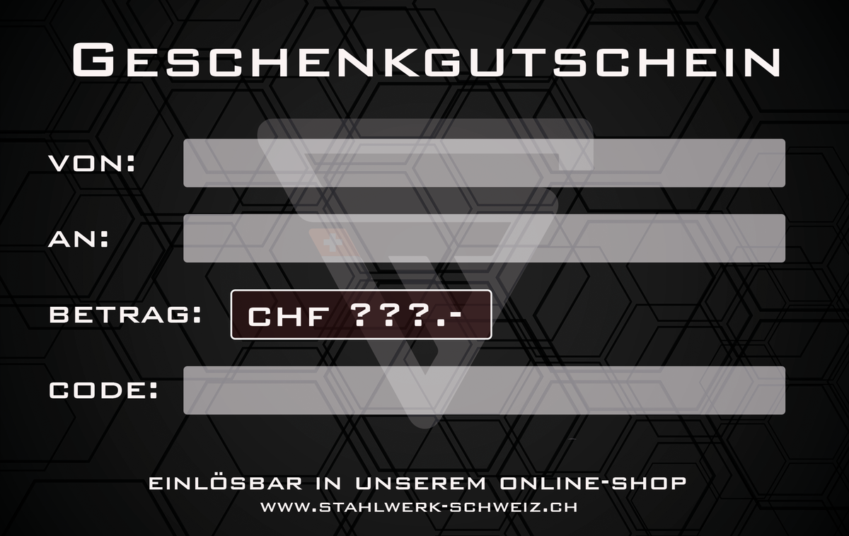 STAHLWERK SCHWEIZ Vale para imprimir INMEDIATAMENTE 25 CHF / 50 CHF / 100 CHF / 150 CHF / 200 CHF / 250 CHF o importe individual